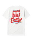 Aqui Se Habla Español Tee - Blanco